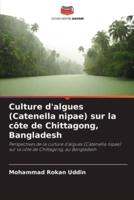 Culture D'algues (Catenella Nipae) Sur La Côte De Chittagong, Bangladesh