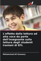L'effetto Della Lettura Ad Alta Voce Da Parte Dell'insegnante Sulla Lettura Degli Studenti Iraniani Di EFL
