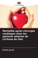 Mortalité Après Chirurgie Cardiaque Chez Les Patients Atteints De Cirrhose Du Foie