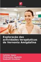 Exploração Das Actividades Terapêuticas De Vernonia Amigdalina