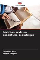 Sédation Orale En Dentisterie Pédiatrique