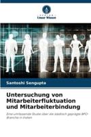 Untersuchung Von Mitarbeiterfluktuation Und Mitarbeiterbindung