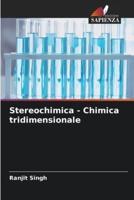 Stereochimica - Chimica Tridimensionale