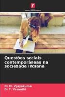 Questões Sociais Contemporâneas Na Sociedade Indiana