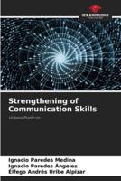 Strengthening of Communication Skills
