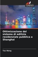 Ottimizzazione Del Sistema Di Edilizia Residenziale Pubblica a Shanghai