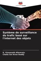 Système De Surveillance Du Trafic Basé Sur L'internet Des Objets