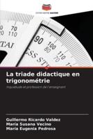 La Triade Didactique En Trigonométrie