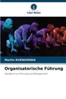 Organisatorische Führung