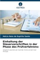 Einhaltung der Steuervorschriften in der Phase des Prüfverfahrens: