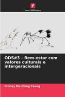 ODS#3 - Bem-Estar Com Valores Culturais E Intergeracionais