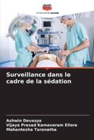 Surveillance Dans Le Cadre De La Sédation