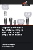 Applicazione Della Lucidatura Chimico-Meccanica Sugli Impianti in Titanio