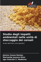 Studio Degli Impatti Ambientali Nelle Unità Di Stoccaggio Dei Cereali