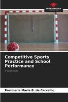 Competitive Sports Practice and School Performance