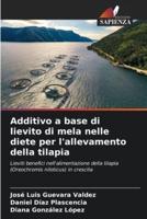 Additivo a Base Di Lievito Di Mela Nelle Diete Per L'allevamento Della Tilapia