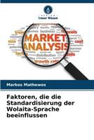 Faktoren, Die Die Standardisierung Der Wolaita-Sprache Beeinflussen