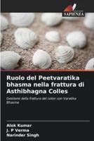 Ruolo Del Peetvaratika Bhasma Nella Frattura Di Asthibhagna Colles