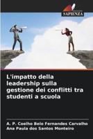 L'impatto Della Leadership Sulla Gestione Dei Conflitti Tra Studenti a Scuola