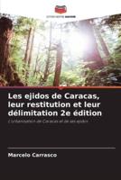 Les Ejidos De Caracas, Leur Restitution Et Leur Délimitation 2E Édition