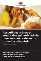 Accueil Des Frères Et Soeurs Des Patients Admis Dans Une Unité De Soins Intensifs Néonatals