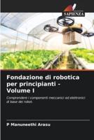 Fondazione Di Robotica Per Principianti - Volume I