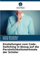 Einstellungen Zum Code-Switching in Bezug Auf Die Persönlichkeitsmerkmale Der Schüler