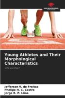 Young Athletes and Their Morphological Characteristics