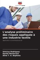 L'analyse Préliminaire Des Risques Appliquée À Une Industrie Textile