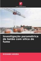 Investigação Paramétrica De Betão Com Sílica De Fumo