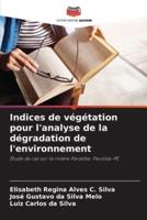 Indices De Végétation Pour L'analyse De La Dégradation De L'environnement