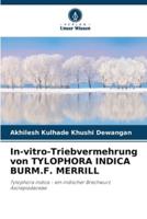 In-Vitro-Triebvermehrung Von TYLOPHORA INDICA BURM.F. MERRILL