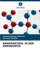 Nanopartikel in Der Endodontie