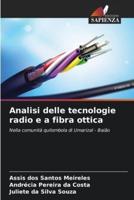 Analisi Delle Tecnologie Radio E a Fibra Ottica