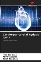 Cardio-Pericardial Hydatid Cysts