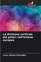 La Divisione Verticale Dei Poteri nell'Unione Europea