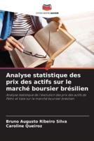 Analyse Statistique Des Prix Des Actifs Sur Le Marché Boursier Brésilien