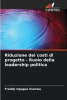 Riduzione Dei Costi Di Progetto - Ruolo Della Leadership Politica