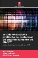 Estudo Exaustivo E Avaliação De Protocolos De Encaminhamento De MANET