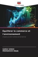 Équilibrer Le Commerce Et L'environnement