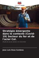 Stratégie Émergente Dans Le Contexte (Covid-19) Secteur Du Fer Et De L'acier Col.