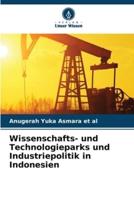 Wissenschafts- Und Technologieparks Und Industriepolitik in Indonesien