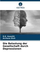 Die Belastung Der Gesellschaft Durch Depressionen