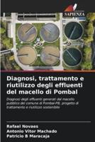 Diagnosi, Trattamento E Riutilizzo Degli Effluenti Del Macello Di Pombal