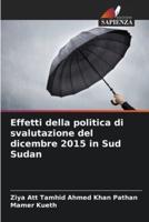 Effetti Della Politica Di Svalutazione Del Dicembre 2015 in Sud Sudan