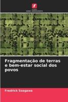 Fragmentação De Terras E Bem-Estar Social Dos Povos