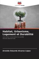 Habitat, Urbanisme, Logement Et Durabilité