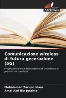 Comunicazione Wireless Di Futura Generazione (5G)