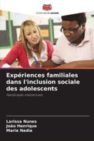 Expériences Familiales Dans L'inclusion Sociale Des Adolescents