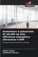 Aumentare Il Potenziale Di Retrofit Ad Alta Efficienza Energetica Attraverso Il BIM